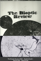 The Bioptic Review - 2020 - North & South: La Revista Bioptica - 2020 - Norte & Sur - La Revue Bioptique - 2020 - Nord & Sud 1716298431 Book Cover