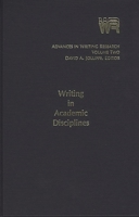 Advances in Writing Research, Volume 2: Writing in Academic Disciplines 0893914347 Book Cover