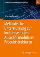 Methodische Unterstützung zur kostenbasierten Auswahl modularer Produktstrukturen 3662590050 Book Cover