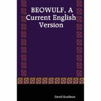 BEOWULF, A Current English Version 061513758X Book Cover