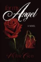 For My Angel 0595518982 Book Cover