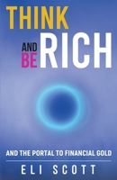 Think and Be Rich B0BVCWT8GH Book Cover