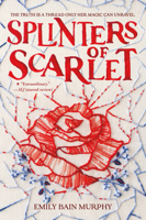 Splinters of Scarlet 0358142733 Book Cover
