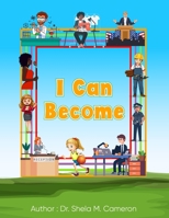 I Can Become: Careers - Jobs - Professions Activity Learning B0BVC8MXSN Book Cover