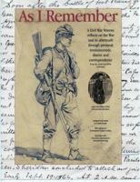 As I Remember A Civil War Veteran Reflects on the War and Its Aftermath 0615983480 Book Cover