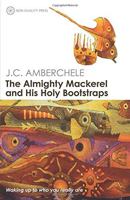 The Almighty Mackerel and His Holy Bootstraps 0956643248 Book Cover