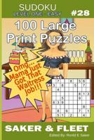 Sudoku Level One - Easy #28: Mind Teasers for Novices and Beginners Fun and Relaxation 1073843637 Book Cover