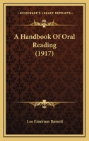 A Handbook of Oral Reading 1016467869 Book Cover