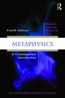 Metaphysics: A Contemporary Introduction 0415401348 Book Cover