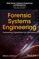 Forensic Systems Engineering: Evaluating Operations by Discovery 1119422752 Book Cover