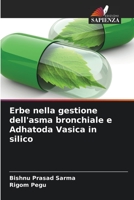 Erbe nella gestione dell'asma bronchiale e Adhatoda Vasica in silico 6205905655 Book Cover