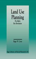 Land Use Planning: The Ballot Box Revolution 080393825X Book Cover
