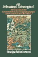 An Adventure Interrupted: The Experiences of an American Woman and Her Son Living in Japan Before and After the Kobe Earthquake 0595292054 Book Cover
