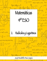 Matemáticas 4º ESO - 2. Radicales y logaritmos 8417613021 Book Cover