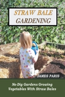 Straw Bale Gardening B0BJL93WVB Book Cover