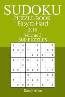 300 Easy to Hard Sudoku Puzzle Book 1987421949 Book Cover