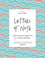 Letters of Note: An Eclectic Collection of Correspondence Deserving of a Wider Audience