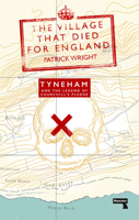 The Village That Died for England: Strange Story of Tyneham 1913462528 Book Cover