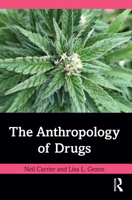 The Anthropology of Drugs 0367625261 Book Cover