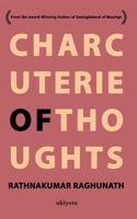 Charcuterie of Thoughts B0DVT4BPCJ Book Cover