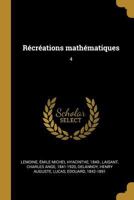 R�cr�ations math�matiques: 4 101859468X Book Cover