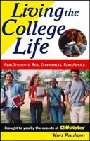 Living the College Life: Real Students. Real Experiences. Real Advice. (Cliffs Notes) 0764577034 Book Cover