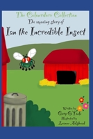 The Colourdore Collection: Ian The Incredible Insect B09KN7Z11Y Book Cover