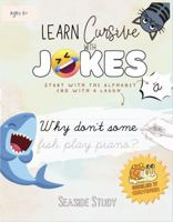 Learn Cursive With Jokes: A Fun Alphabet and Word Tracing Practice for Elementary Kids Basic Cursive and Penmanship Writing Drills Lettering Workbook B0CH2D2H7G Book Cover