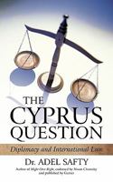 The Cyprus Question: Diplomacy and International Law 1450261515 Book Cover