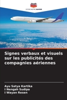 Signes verbaux et visuels sur les publicités des compagnies aériennes (French Edition) 620795629X Book Cover