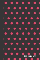 pink polka dots: small lined Polka dot Notebook / Travel Journal to write in (6'' x 9'') 120 pages 1693157152 Book Cover