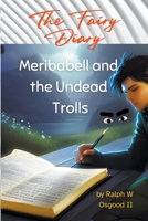 Meribabell and the Undead Trolls B0CH1XQGQF Book Cover