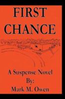 FIRST CHANCE: A Suspense Novel 0595298621 Book Cover