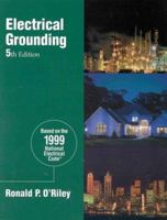 Electrical Grounding: Bringing Grounding Back to Earth 0766804860 Book Cover