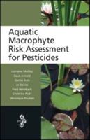 Aquatic Macrophyte Risk Assessment for Pesticides 0367384922 Book Cover