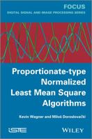 Proportionate-Type Normalized Least Mean Square Algorithms 1848214707 Book Cover