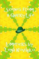 Scenes from a Quirky Life 0359939481 Book Cover