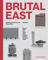 Brutal East Vol. II Construisez votre propre bloc en béton 8395057490 Book Cover