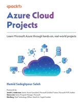 Azure Cloud Projects: Learn Microsoft Azure through hands-on, real-world projects 183620423X Book Cover