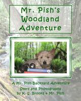 Mr. Pish's Woodland Adventure 1483931404 Book Cover