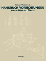 Handbuch Vorrichtungen: Konstruktion Und Einsatz 352804005X Book Cover