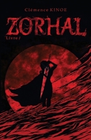 Zorhal: Livre I (French Edition) B0FLTCXT44 Book Cover