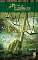 Calculated Revenge 0373443900 Book Cover