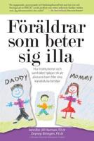 Föräldrar som beter sig illa: Hur institutioner och samhället hjälper till att alienera barn från sina kärleksfulla familjer 1983510122 Book Cover