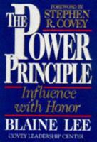 The POWER PRINCIPLE: INFLUENCE WITH HONOR 0684810581 Book Cover