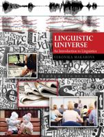 Linguistic Universe: An Introduction to Linguistics 1465268200 Book Cover