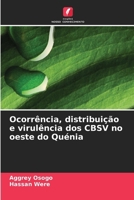 Ocorrência, distribuição e virulência dos CBSV no oeste do Quénia 6209915302 Book Cover