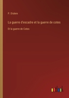 La guerre d'escadre et la guerre de cotes: Et la guerre de Cotes (French Edition) 3385040728 Book Cover