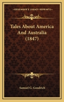Peter Parley's Tales About America and Australia 1981993517 Book Cover