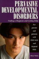 Pervasive Developmental Disorders: Diagnosis, Options, and Answers 1932565000 Book Cover